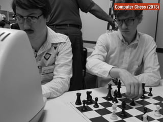 Computer Chess (2013)
 