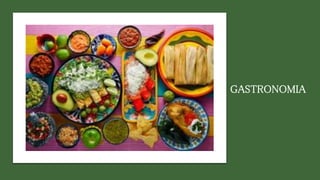 GASTRONOMIA
 