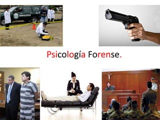 Psicología Forense. 