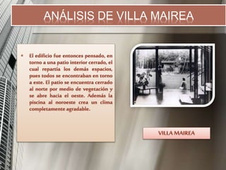 ANÁLISIS DE VILLA MAIREA
 