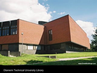 Otaniemi Technical University Library
 
