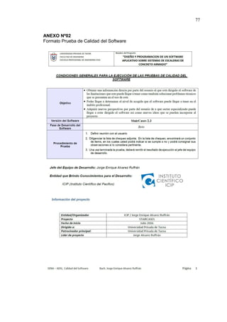 77
ANEXO Nº02
Formato Prueba de Calidad del Software
 