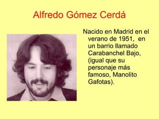 Alfredo Gómez Cerdá ,[object Object]