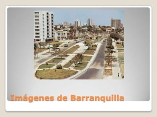 Imágenes de Barranquilla