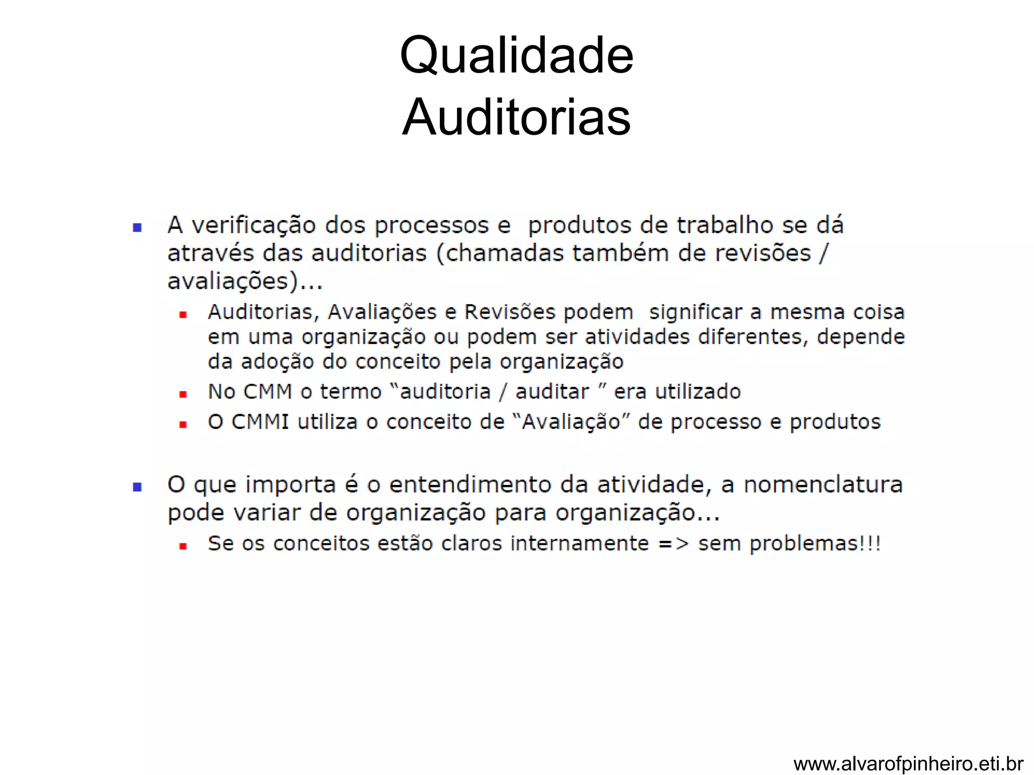 Qualidade 
Auditorias 
www.alvarofpinheiro.eti.br 
 
