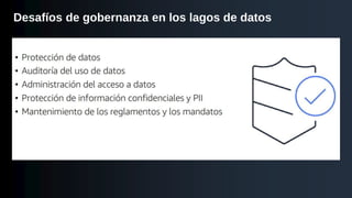 Desafíos de gobernanza en los lagos de datos
 