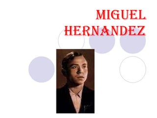 MIGUEL HERNANDEZ 