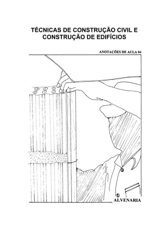 TÉCNICAS DE CONSTRUÇÃO CIVIL E
CONSTRUÇÃO DE EDIFÍCIOS
 
