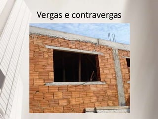 Vergas e contravergas
 
