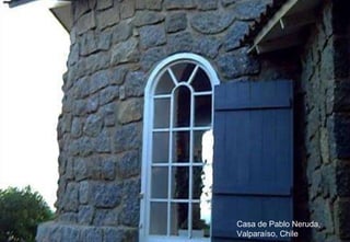Casa de Pablo Neruda, Valparaíso, Chile 
