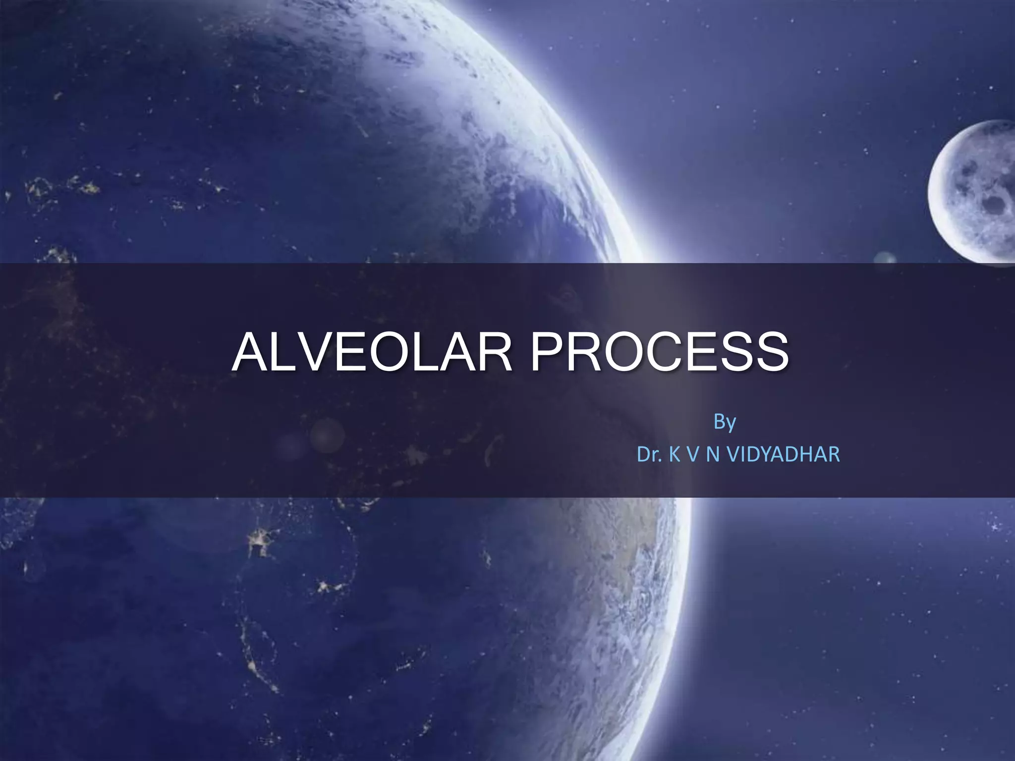 Alveolar process bds class | PPTX