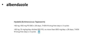 • albendazole
 