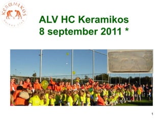 ALV HC Keramikos  8 september 2011 * 1 