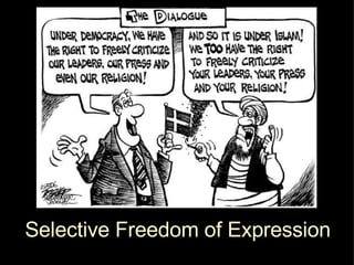 Selective Freedom of Expression 
