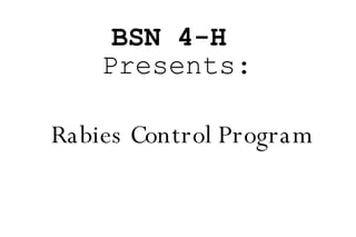 BSN 4-H  Presents: ,[object Object]