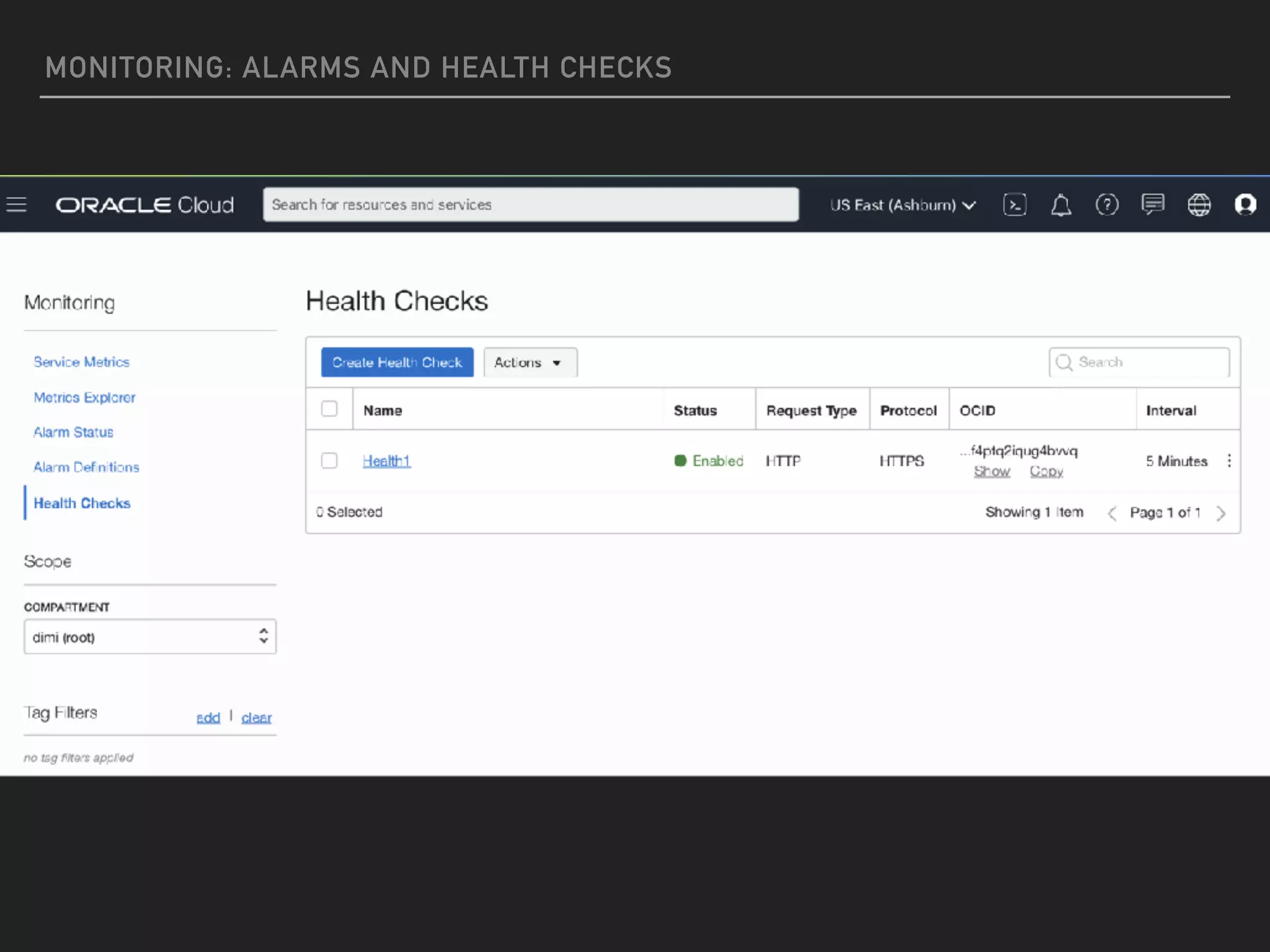 MONITORING: ALARMS AND HEALTH CHECKS
 