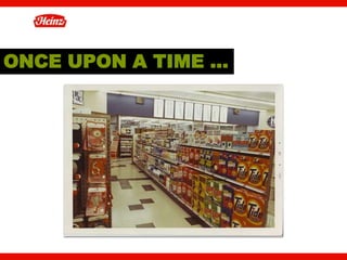 ONCE UPON A TIME …




                     3
 