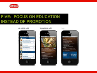 FIVE: FOCUS ON EDUCATION
      INSTEAD OF PROMOTION




                             46
 