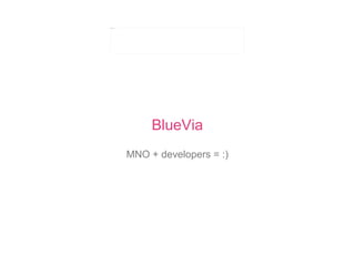BlueVia ,[object Object]