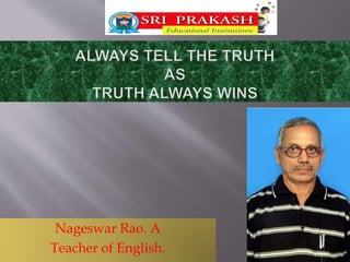 Nageswar Rao. A 
Teacher of English. 
 