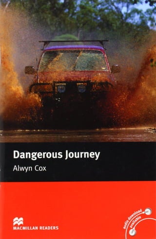 Macmillan Readers: Dangerous Journey by Alwyn Cox