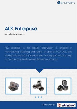 08376809512




    ALX Enterprise
    www.alxenterprise.com




Wire Drawing Dies Copper Wire Dies Aluminium Wire Dies Wire Dies PCD Dies Diamond
Dies ALX Enterprise Wire Drawingleading Wire Drawing Equipment Intermediate Wire
     Industrial Wire Dies is the  Machine organization is engaged in
Drawing Machine Rod Break Down Machine Wire Annealing Machines Double Die Rod
    manufacturing, supplying and trading an array of PCD Dies, Wire
Machine Pointing Machine Wire Drawing Dies Copper Wire Dies Aluminium Wire Dies Wire
    Making Machine and Intermediate Wire Drawing Machine. Our range
Dies PCD Dies Diamond Dies Industrial Wire Dies Wire Drawing Machine Wire Drawing
Equipment Intermediate Wire Drawing and dimensional accuracy.
     is known for easy installation Machine Rod Break Down Machine Wire Annealing
Machines Double Die Rod Machine Pointing Machine Wire Drawing Dies Copper Wire
Dies Aluminium Wire Dies Wire Dies PCD Dies Diamond Dies Industrial Wire Dies Wire Drawing
Machine Wire Drawing Equipment Intermediate Wire Drawing Machine Rod Break Down
Machine Wire Annealing Machines Double Die Rod Machine Pointing Machine Wire Drawing
Dies Copper Wire Dies Aluminium Wire Dies Wire Dies PCD Dies Diamond Dies Industrial Wire
Dies Wire Drawing Machine Wire Drawing Equipment Intermediate Wire Drawing Machine Rod
Break Down Machine Wire Annealing Machines Double Die Rod Machine Pointing Machine Wire
Drawing Dies Copper Wire Dies Aluminium Wire Dies Wire Dies PCD Dies Diamond
Dies Industrial Wire Dies Wire Drawing Machine Wire Drawing Equipment Intermediate Wire
Drawing Machine Rod Break Down Machine Wire Annealing Machines Double Die Rod
Machine Pointing Machine Wire Drawing Dies Copper Wire Dies Aluminium Wire Dies Wire
Dies PCD Dies Diamond Dies Industrial Wire Dies Wire Drawing Machine Wire Drawing
Equipment Intermediate Wire Drawing Machine Rod Break Down Machine Wire Annealing

                                                A Member of
 
