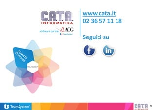 9
www.cata.it
02 36 57 11 18
Seguici su
 