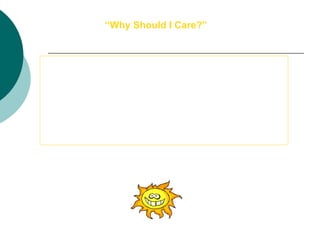 Global Warming is the greatest environmental threat of the 21 st  Century by many scientists, researchers and environmentalists.  In the late 1990s scientists reached a consensus that global warming was a cause for concern.  So, why should you be concerned about global warming?   “ Why Should I Care?”   