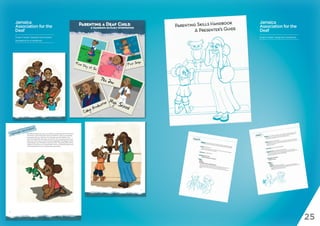 25
Jamaica
Association for the
Deaf
Project Details: Designed a Handbook
Jamaica
Association for the
Deaf
Project Details:...
