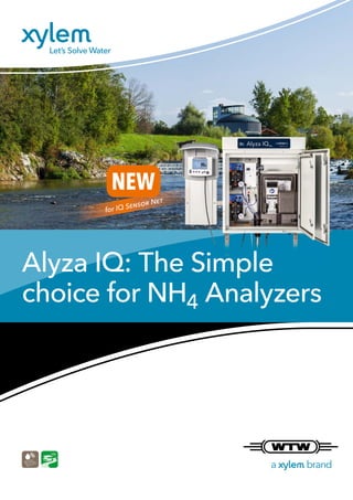 Alyza IQ: The Simple
choice for NH4 Analyzers
NEW
for IQ Sensor Net
 
