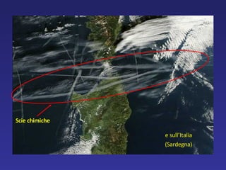Scie chimiche e sull’Italia (Sardegna) 