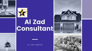 Al Zad
Consultant
AL ZAD GROUP
 