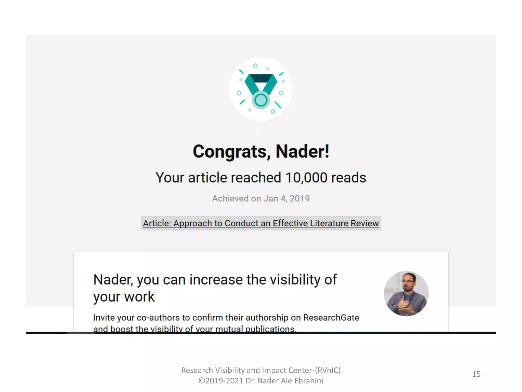 Research Visibility and Impact Center-(RVnIC)
©2019-2021 Dr. Nader Ale Ebrahim
15
 
