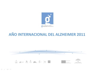 AÑO INTERNACIONAL DEL ALZHEIMER 2011  