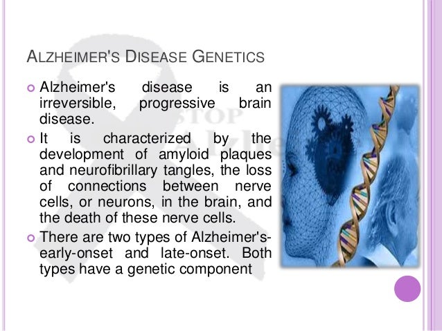 early onset alzheimers disease essay What is alzheimer's disease essay learn more: early onset alzheimer's and risk factors alzheimer's worsens over time alzheimer's is a progressive disease, where dementia symptoms gradually worsen over a number of years. early onset alzheimers disease essay What is alzheimer's disease essay learn more: early onset alzheimer's and risk factors alzheimer's worsens over time alzheimer's is a progressive disease, where dementia symptoms gradually worsen over a number of years.