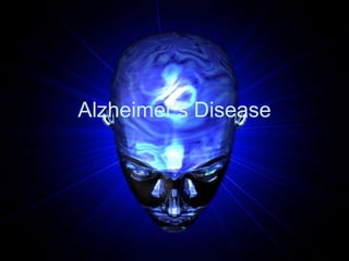 Alzheimer’s Disease
 