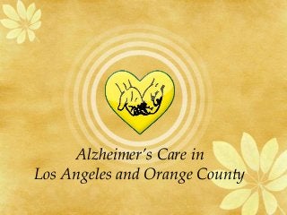 Alzheimer’s Care in
Los Angeles and Orange County

 