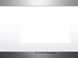 TV CAS Président
 
