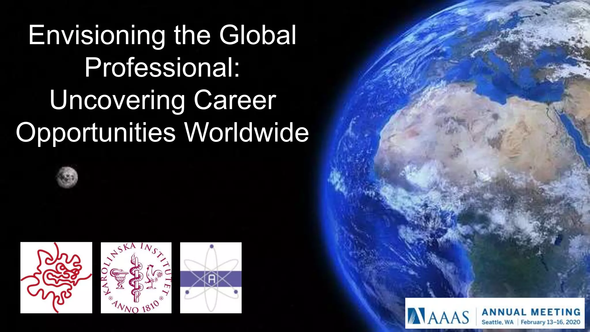 Envisioning the Global
Professional:
Uncovering Career
Opportunities Worldwide
 