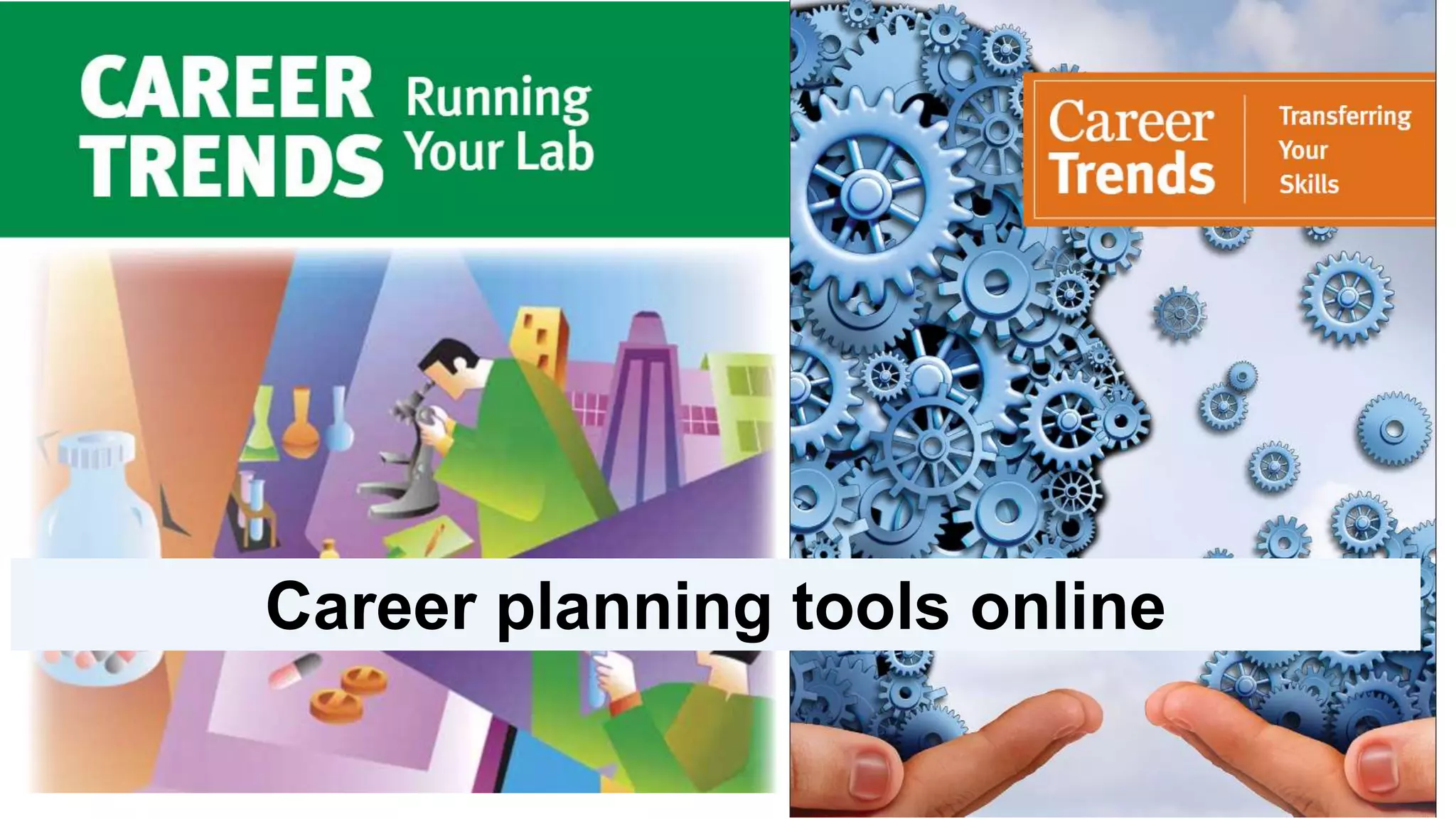AAAS 2020
Career planning tools online
 