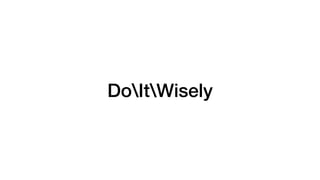 DoItWisely
 