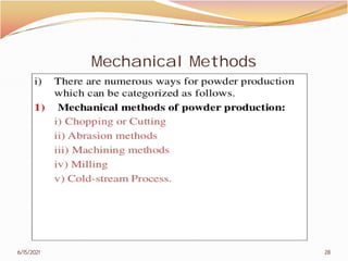 Mechanical Methods
6/15/2021
Mechanical Methods
28
 