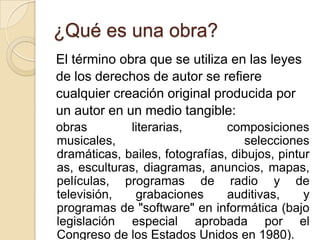 Para preparar obras derivadas que solamente modifican ligeramente la obra protegida