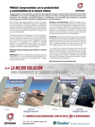 Julio 2019 | nº 10
22 www.amagazine.cl
NOTA
Los compromisos am-
bientales adquiridos por
las faenas mineras impli-
can un ...