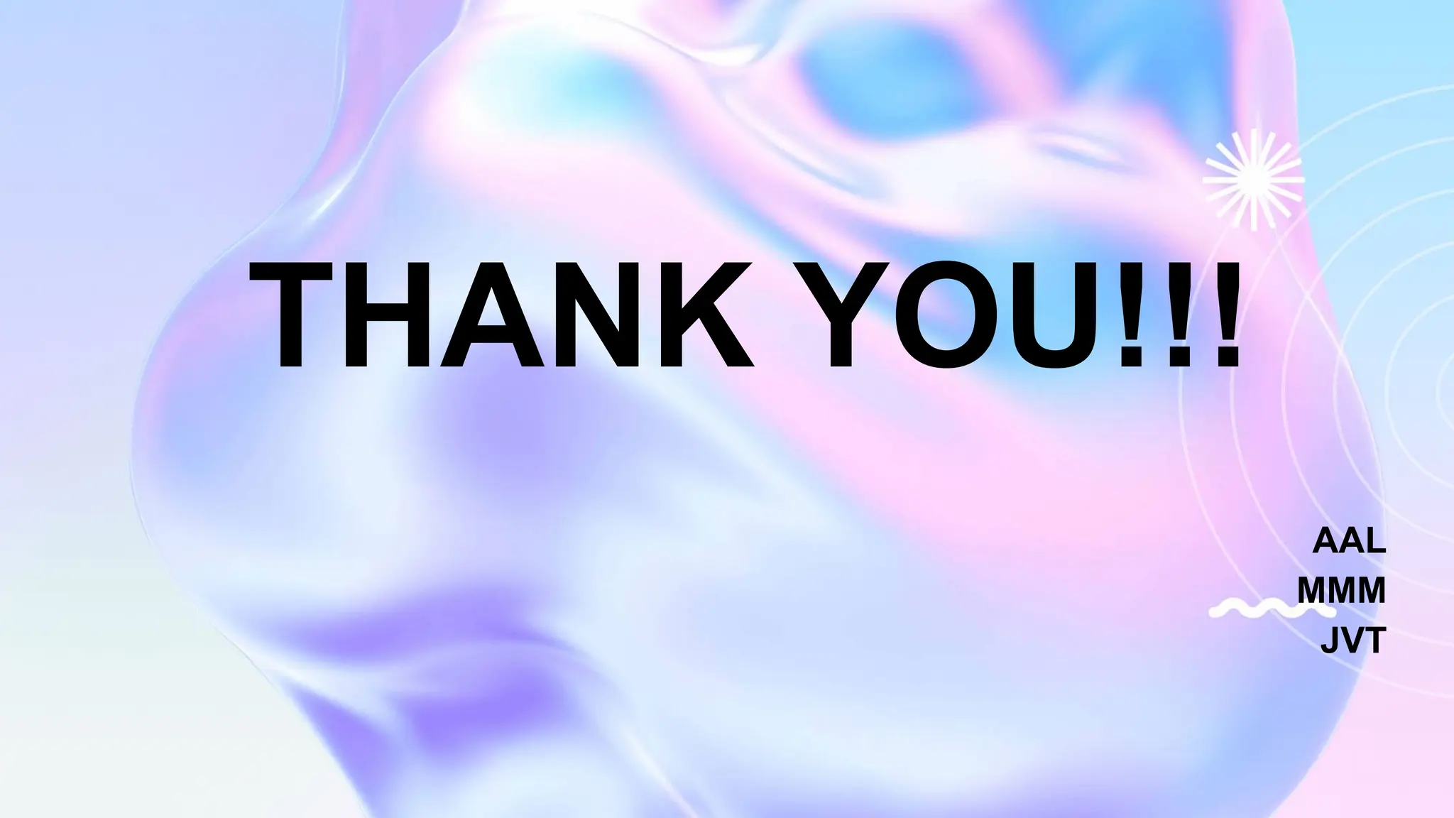 THANK YOU!!!
AAL
MMM
JVT
 