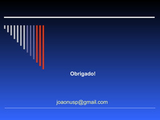 Obrigado! [email_address]   