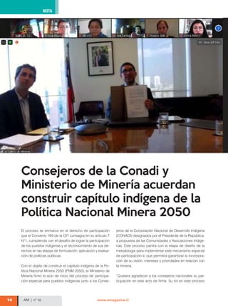 AM | nº 16
16 www.amagazine.cl
NOTA
El ministro de Minería, Baldo Prokurica, junto con la
subsecretaria de Mujer y Equidad...