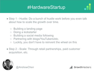 “The good news is there's basically been no better
time in decades to build a hardware company.”
#HardwareStartup
@AndrewC...