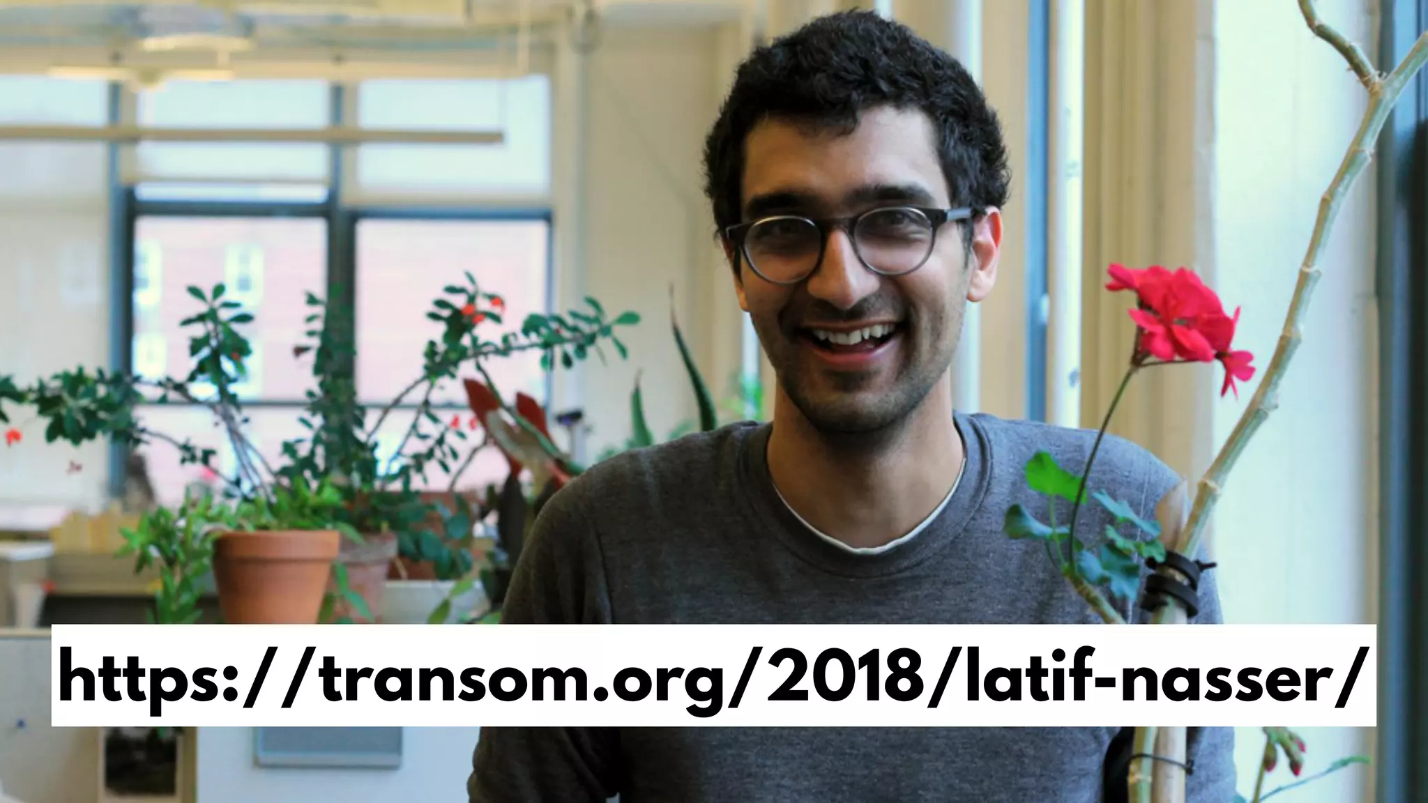 https://transom.org/2018/latif-nasser/
 