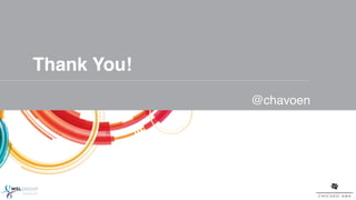 Thank You!"
"
                    @chavoen!
 
 
"
!


              29!
 